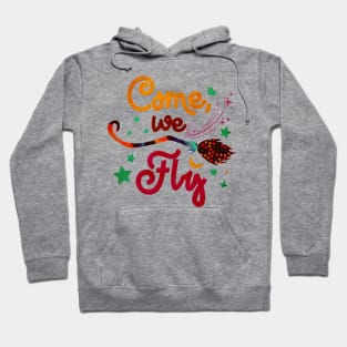 Come we fly Hoodie